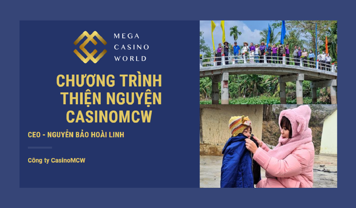 Đôi nét về chương trình thiện nguyện CasinoMCW